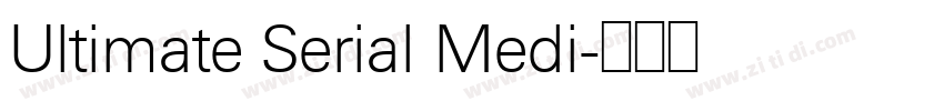 Ultimate Serial Medi字体转换